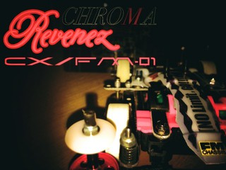 CHROMA Revenez CX/FM-01